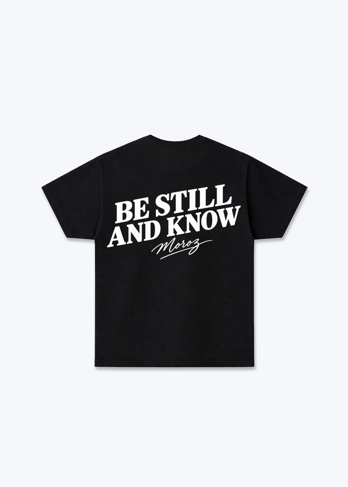 Be still Regular Shirt - Black Back (Designed)