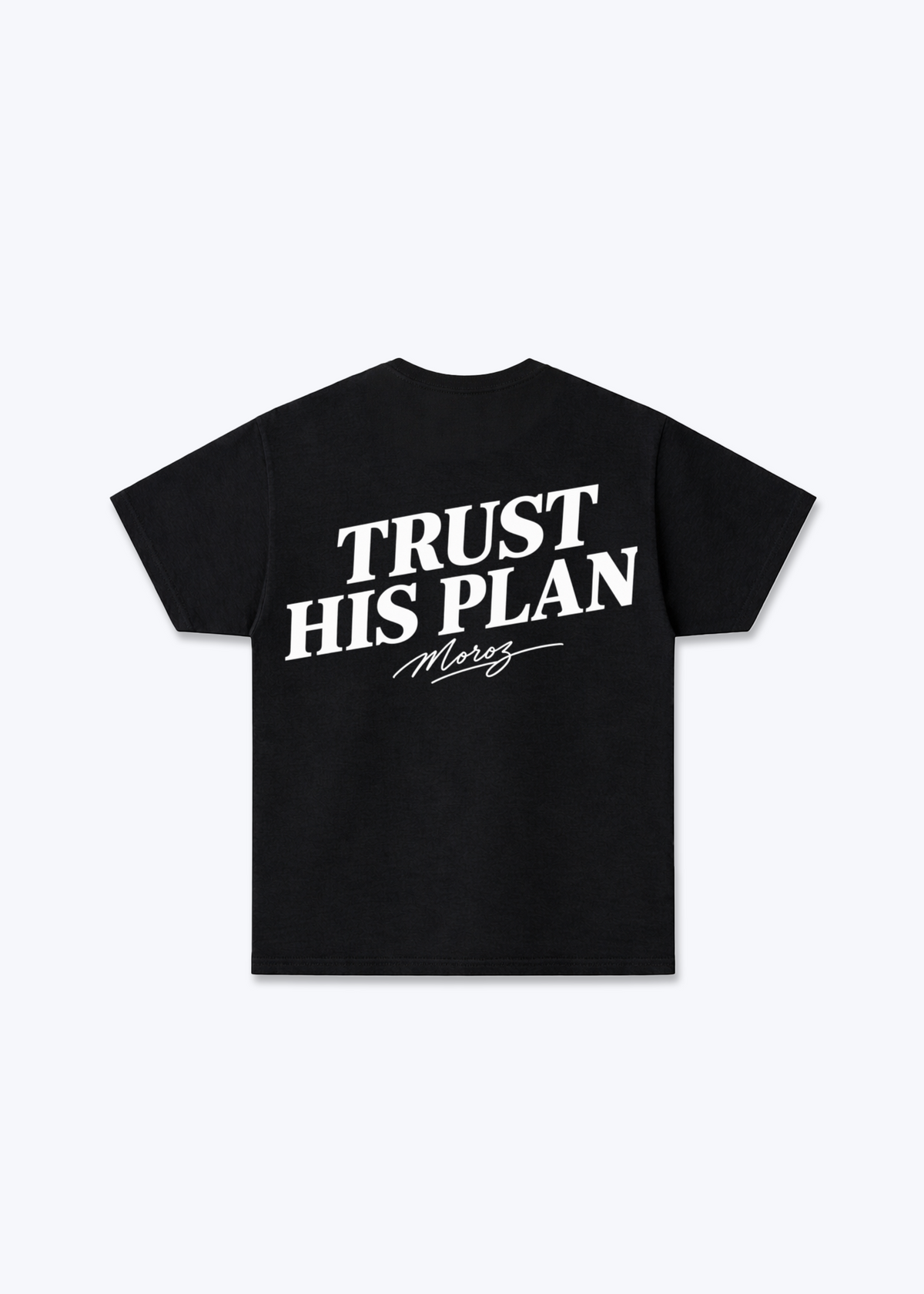 Trust His Regular Shirt - Black Back (Designed)