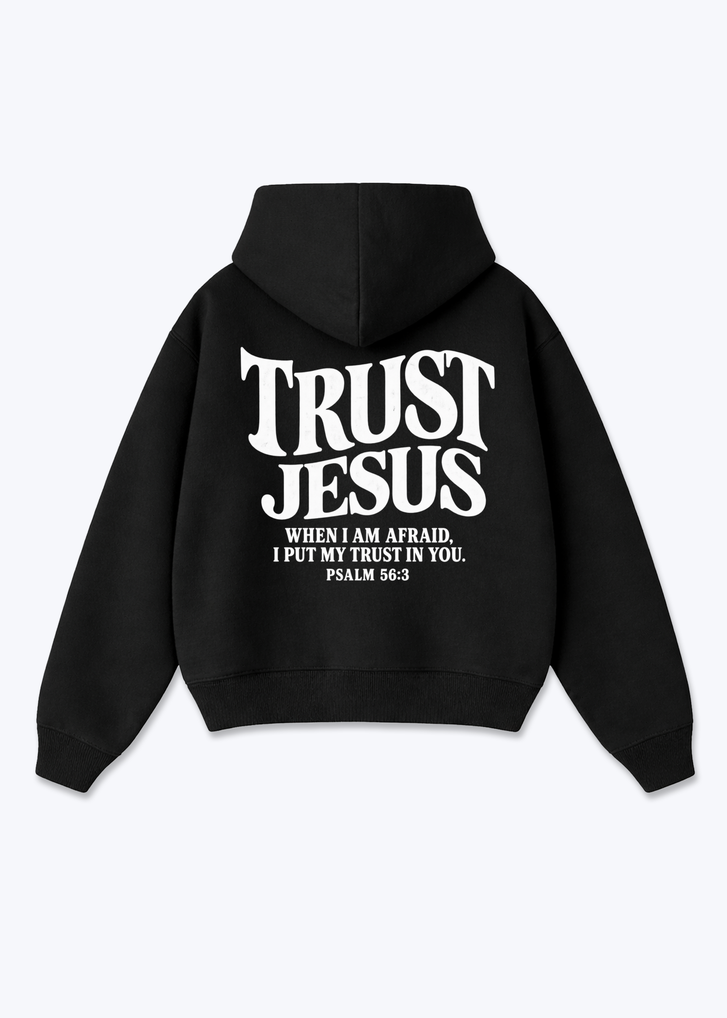 Trust Jesus Oversized Hoodie - Black Back (Designed)
